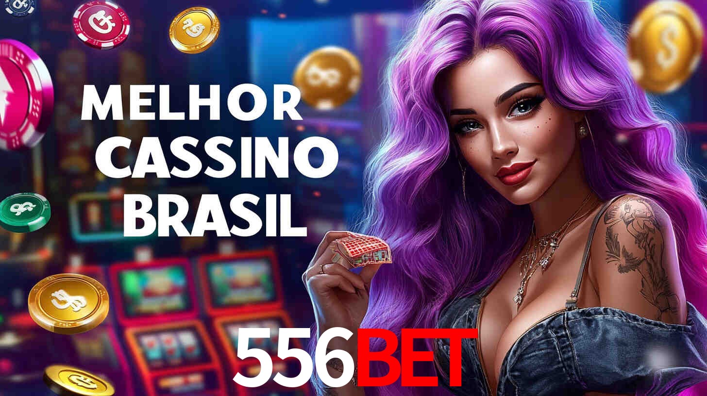 Apostas Esportivas na 556BET: Um Guia Completo